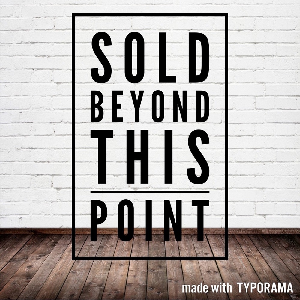 Hi Friends, Everything Beyond Here is Sold